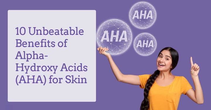 Benefits of AHA for skin